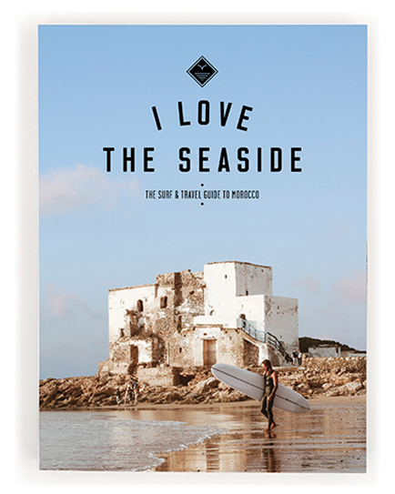 Buch Surfguide I Love The Seaside - Morocco Surf & Travelguide